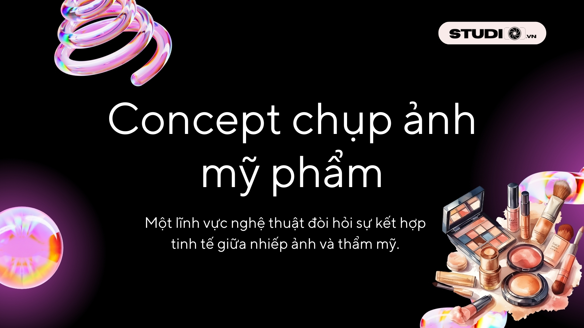 concept chụp ảnh mỹ phẩm đẹp