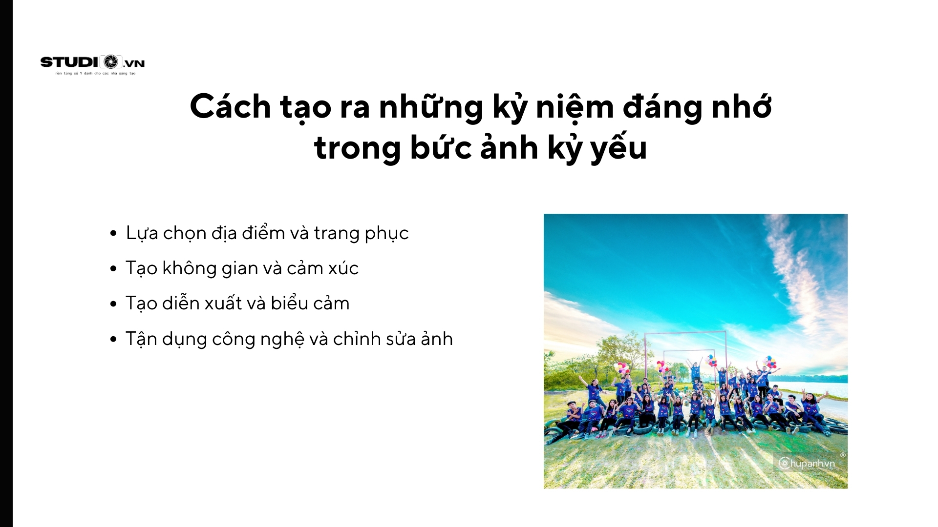 Cách tạo ra những kỷ niệm đáng nhớ trong bức ảnh kỷ yếu