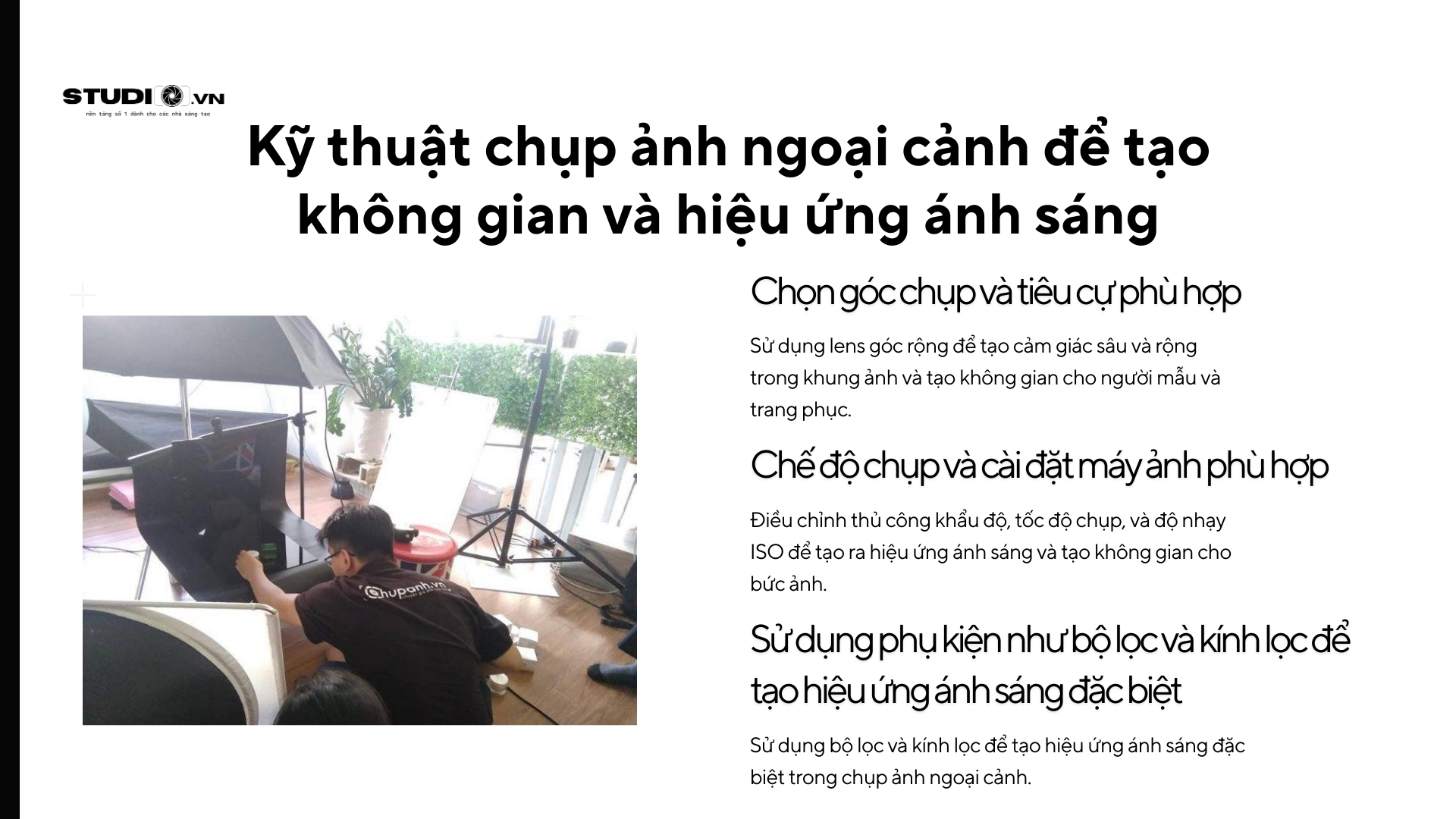 Kỹ thuật chụp ảnh ngoại cảnh để tạo không gian và hiệu ứng ánh sáng
