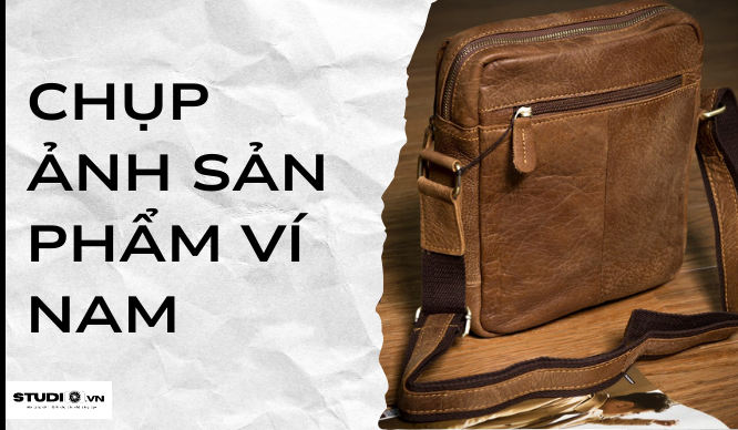Dự án chụp ảnh sản phẩm Ví nam