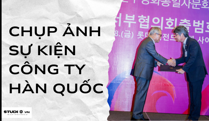 Dự án chụp ảnh sự kiện công ty Hàn Quốc